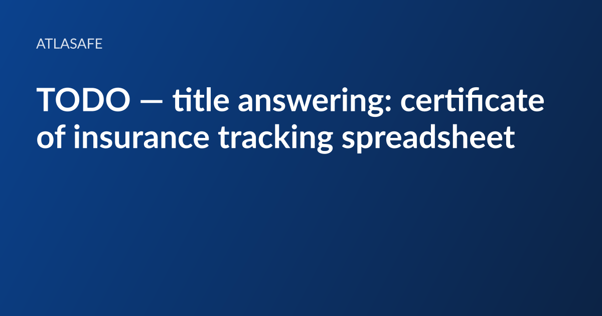 Atlasafe article card: the headline “The COI tracking spreadsheet, and where it breaks” set in white type on a dark blue gradient, with the Atlasafe wordmark above it