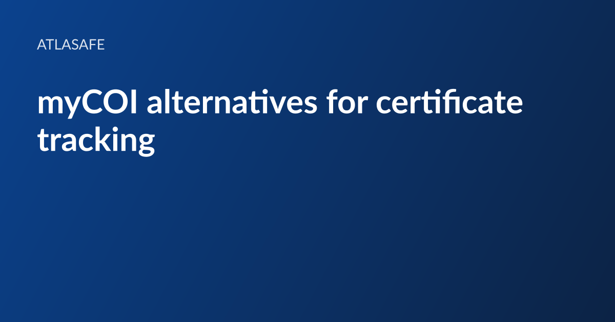 Atlasafe article card: the headline “myCOI alternatives for certificate tracking” set in white type on a dark blue gradient, with the Atlasafe wordmark above it
