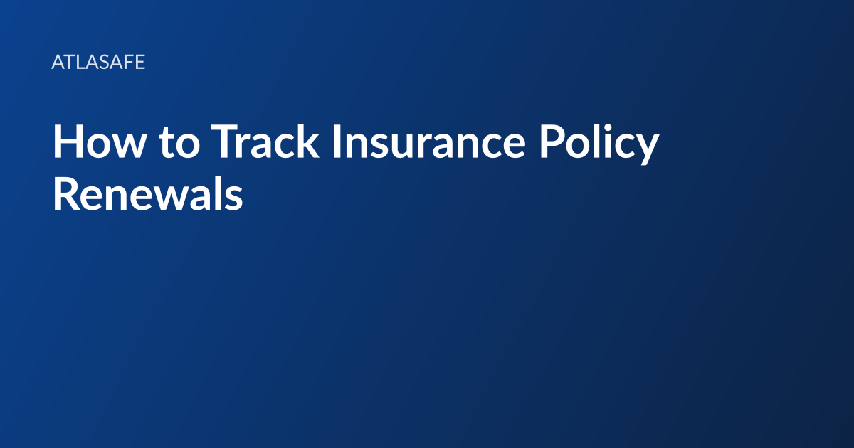 Atlasafe article card: the headline “How to Track Insurance Policy Renewals” set in white type on a dark blue gradient, with the Atlasafe wordmark above it