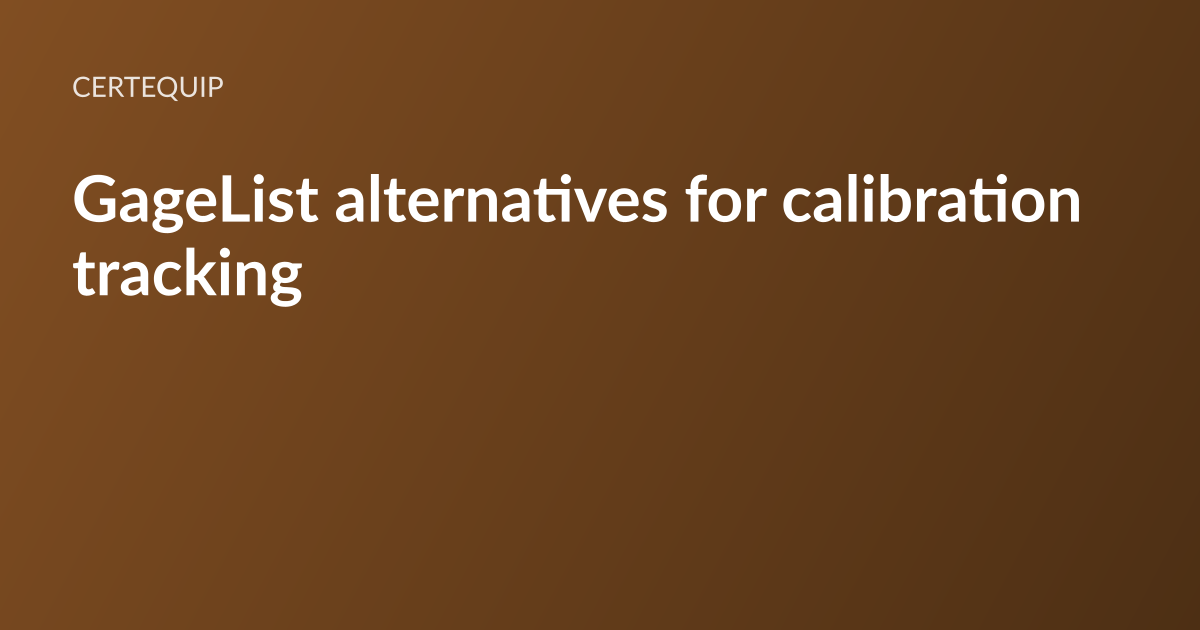CertEquip article card: the headline “GageList alternatives for calibration tracking” set in white type on a warm brown gradient, with the CertEquip wordmark above it