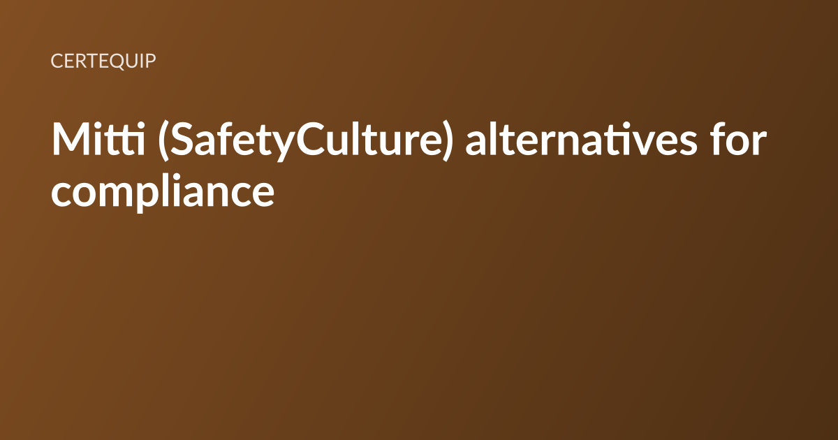 CertEquip article card: the headline “Mitti (SafetyCulture) compliance alternatives” set in white type on a warm brown gradient, with the CertEquip wordmark above it