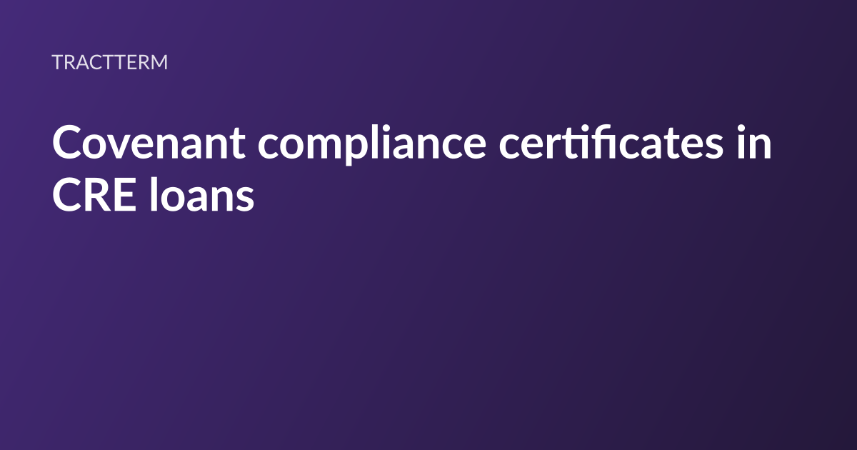 TractTerm article card: the headline “Commercial real estate covenant compliance certificates” set in white type on a deep purple gradient, with the TractTerm wordmark above it
