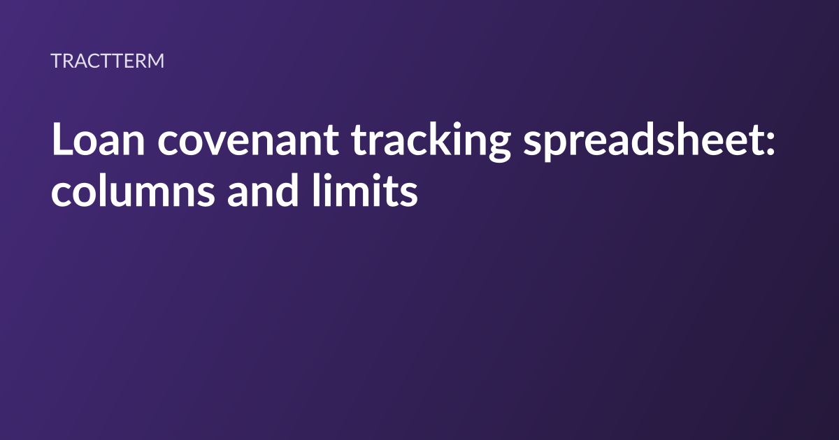 TractTerm article card: the headline “Loan covenant tracking spreadsheet: the limits” set in white type on a deep purple gradient, with the TractTerm wordmark above it